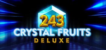 Play 243 Crystal Fruits Deluxe at ICE36