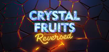 Play 243 Crystal Fruits Reversed at ICE36