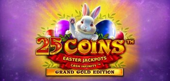 Play 25 Coins Grand Gold Edition Easter Jackpots at ICE36