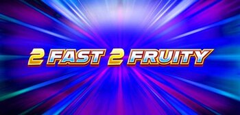 Play 2 Fast 2 Fruity at ICE36