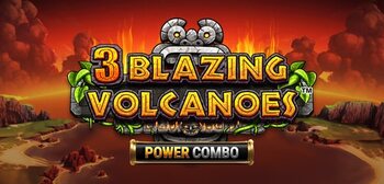 Play 3 Blazing Volcanoes Power Combo at ICE36