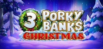 Play 3 Porky Banks Christmas at ICE36