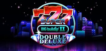 Play 777 Super BIG BuildUp II Double Deluxe at ICE36