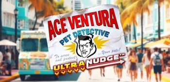Play Ace Ventura ULTRANUDGE at ICE36