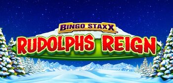 Play BINGO STAXX  Rudolphs Reign at ICE36