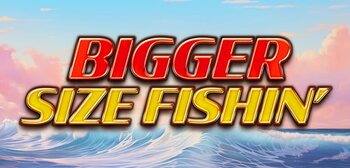 Play Bigger Size Fishin at ICE36