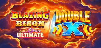 Play Blazing Bison Gold Blitz Ultimate DOUBLE X at ICE36