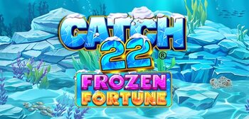 Play Catch 22 Frozen Fortune at ICE36