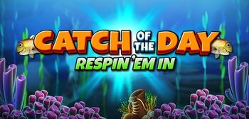 Play Catch Of The Day Respin Em In at ICE36