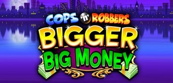 Play Cops 'n' Robbers Bigger Big Money at ICE36