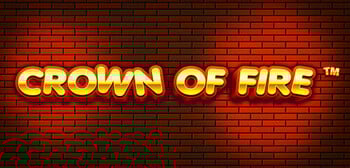Play Crown of Fire at ICE36