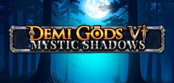 Play Demi Gods VI - Mystic Shadows at ICE36