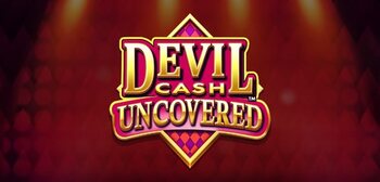 Play Devil Cash Uncovered at ICE36