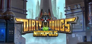 Play Dirty Dawgs of Nitropolis at ICE36