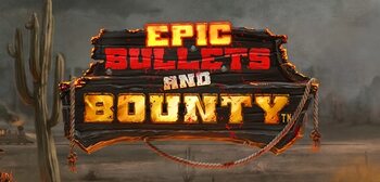 Play Epic Bullets & Bounty at ICE36