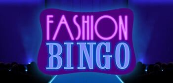 Play Fashion Bingo at ICE36