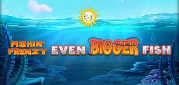 Play Fishin Frenzy Even Bigger Fish at ICE36