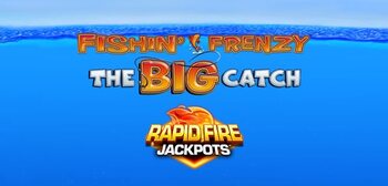 Play Fishin Frenzy The Big Catch Rapid Fire at ICE36