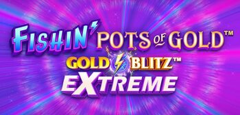 Play Fishin' Pots of Gold: Gold Blitz EXTREME at ICE36