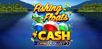 Play Fishing Floats of Cash at ICE36