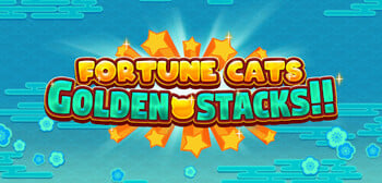 Play Fortune Cats Golden Stacks at ICE36