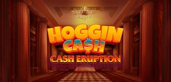Play Cash Eruption Hoggin Cash at ICE36