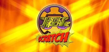 Play Justice Machine Scratch at ICE36