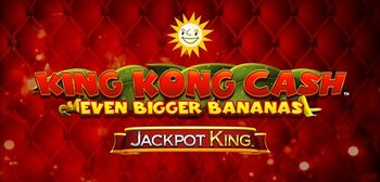 Play King Kong Cash Even Bigger Bananas Jackpot at ICE36