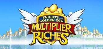 Play Knights of the Golden Egg Multiplier Riches at ICE36