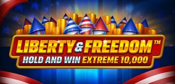 Play Liberty and Freedom Hold and Win Extreme 10,000 at ICE36