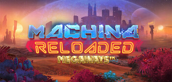 Play Machina Reloaded Megaways at ICE36