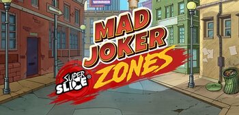 Play Mad Joker SuperSlice Zones at ICE36