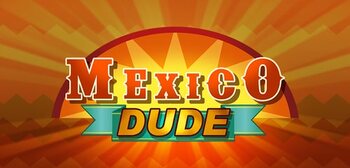 Play Mexico Dude at ICE36