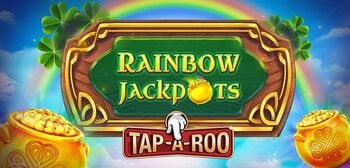 Play Rainbow Jackpots Tap-A-Roo at ICE36
