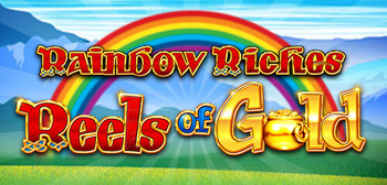 Play Rainbow Riches Reels of Gold at ICE36