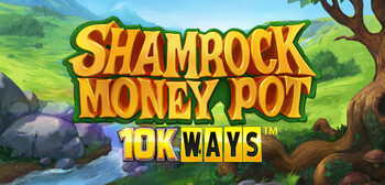 Play Shamrock Money Pot 10K WAYS at ICE36