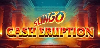 Play Slingo Cash Eruption at ICE36
