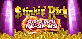 Play Stinkin Rich Super Rich Respins at ICE36