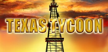 Play Texas Tycoon at ICE36