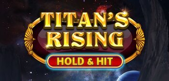 Play Titan's Rising - Hold & Hit at ICE36