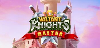 Play Valiant Knights Matter at ICE36