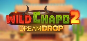 Play Wild Chapo 2 Dream Drop at ICE36