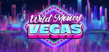 Play Wild Money Vegas at ICE36