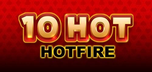 10 Hot HOTFIRE