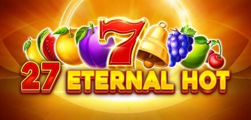 27 Eternal Hot