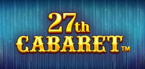 27th Cabaret