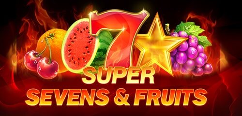 5 Super Sevens & Fruits