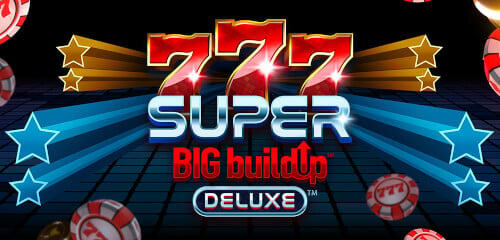 Play 777 Super BIG BuildUp Deluxe at ICE36 Casino