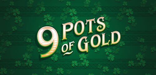 Juega 9 Pots of Gold en ICE36 Casino con dinero real