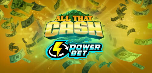 Play All That Cash Power Bet at ICE36